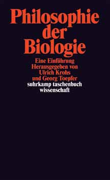 Ulrich Krohs, Georg Töpfer: Die Philosophie der Biologie.